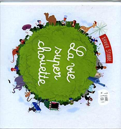 Beispielbild fr La Vie Super Chouette (Livre (CD Offert) zum Verkauf von Ammareal