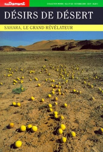 Beispielbild fr Dsirs de dsert: Sahara, le grand rvlateur zum Verkauf von medimops