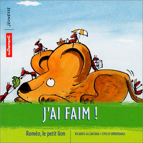 Beispielbild fr Romo le petit lion : J'ai faim ! zum Verkauf von Ammareal