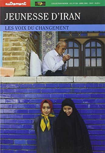 Stock image for Jeunesse d'Iran: Les voix du changement (Collection Monde) (French Edition) for sale by Wonder Book