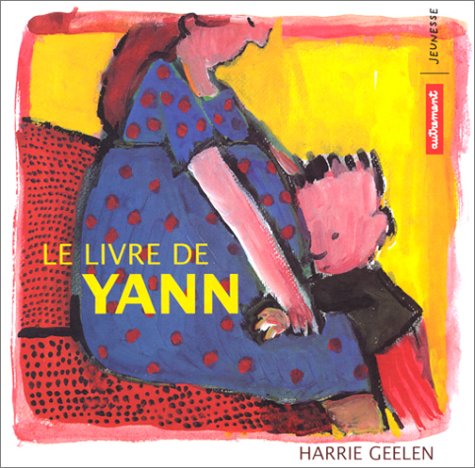 Le Livre de Yann (9782746701199) by Geelen, Harrie