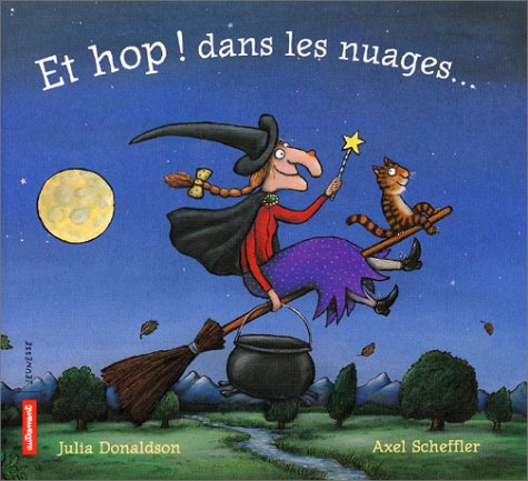Et hop! dans les nuages... (9782746701212) by Scheffler, Axel; Donaldson, Julia