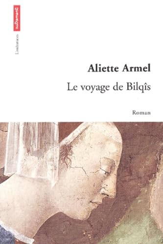 Le Voyage de Bilqis (9782746701670) by Armel, Aliette