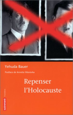 Beispielbild fr Repenser l'Holocauste zum Verkauf von Ammareal