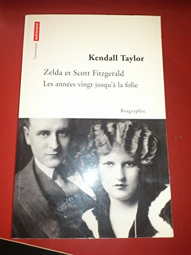 Stock image for Zelda Et Scott Fitzgerald : Les Annes Vingt Jusqu' La Folie for sale by RECYCLIVRE