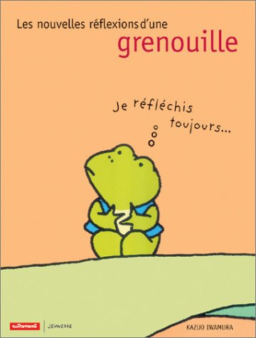 Imagen de archivo de Les nouvelles rflexions d'une grenouille a la venta por Librairie de l'Avenue - Henri  Veyrier
