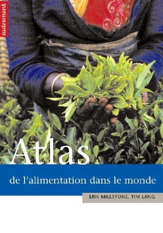 Beispielbild fr Atlas de l'alimentation dans le monde zum Verkauf von medimops