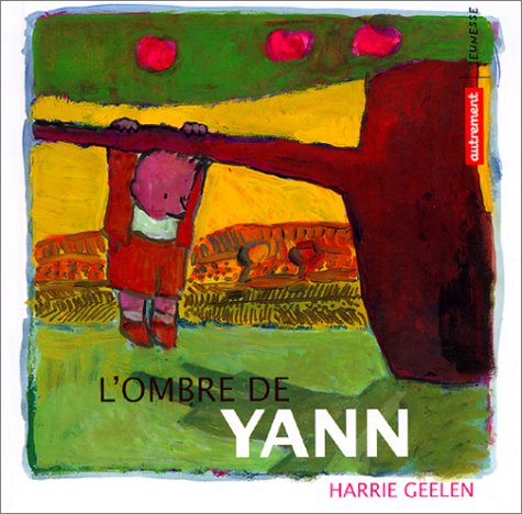 L'Ombre de Yann (9782746702967) by Geelen, Harrie