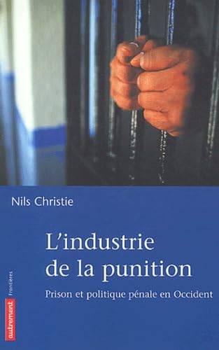 Stock image for L'industrie de la punition : Prison et politique pnale en Occident for sale by medimops