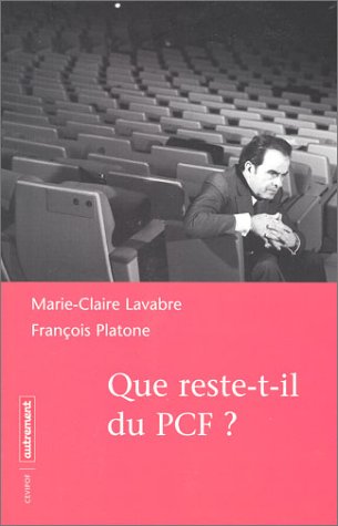 Stock image for Que reste-t-il du PCF ? for sale by Ammareal
