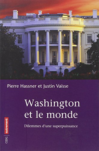 Beispielbild fr Washington et le monde zum Verkauf von mountain