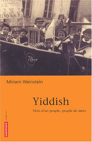 Yiddish : Mots d'un peuple, peuple de mots