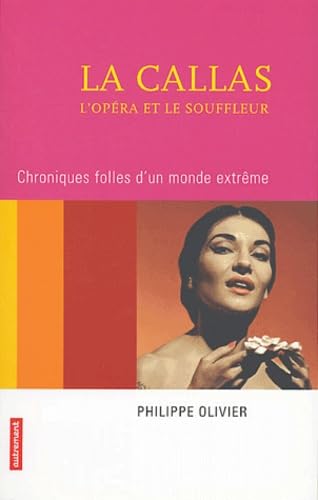 La Callas l' Opéra et Le Souffleur (.)