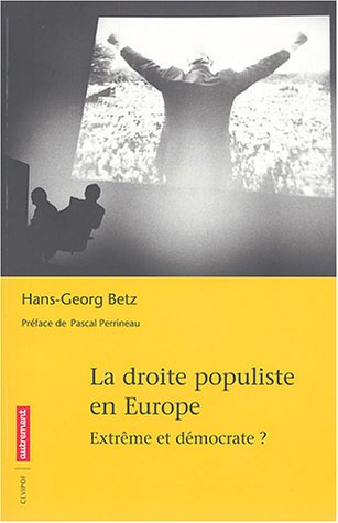 9782746704510: La Droite populiste en Europe: Extrme et dmocrate ?