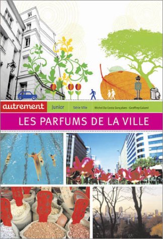 Beispielbild fr Les parfums de la ville zum Verkauf von Ammareal