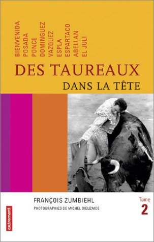 Beispielbild fr Des Taureaux Dans La Tte - Tome 2 zum Verkauf von Librairie de l'Avenue - Henri  Veyrier