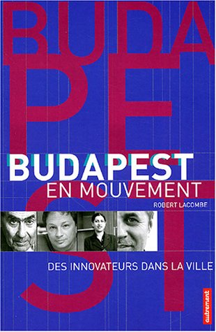 9782746705210: Budapest en mouvement