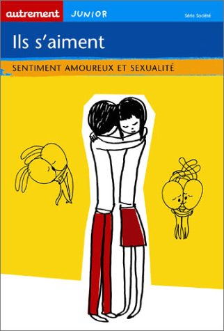 Beispielbild fr Ils s'aiment : Sentiment amoureux et sexualit zum Verkauf von Ammareal