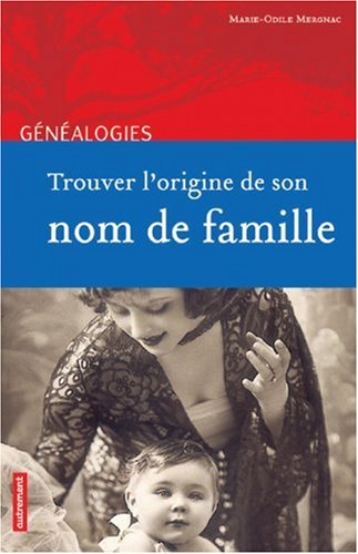 9782746705913: Trouver l'origine de son nom de famille