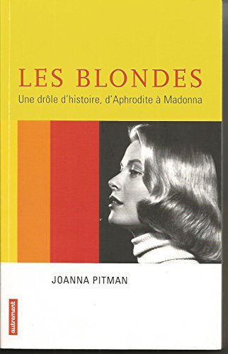 Stock image for Les blondes, une drle d'histoire : D'Aphrodite  Madonna for sale by Ammareal