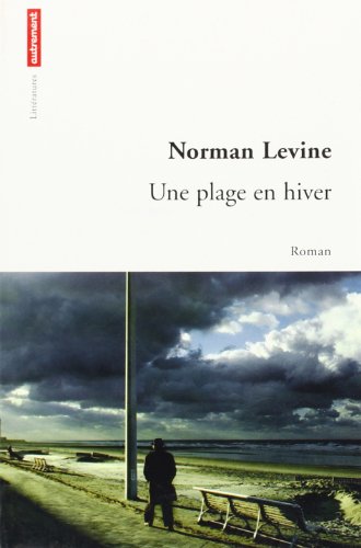 Imagen de archivo de Une plage en hiver. Roman a la venta por Librairie de l'Avenue - Henri  Veyrier