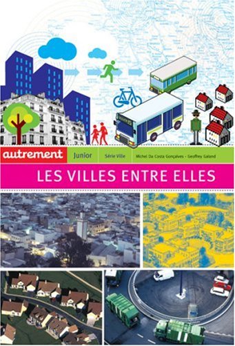 Beispielbild fr Les villes entre elles : Echanges, influences, intercommunalits. zum Verkauf von medimops