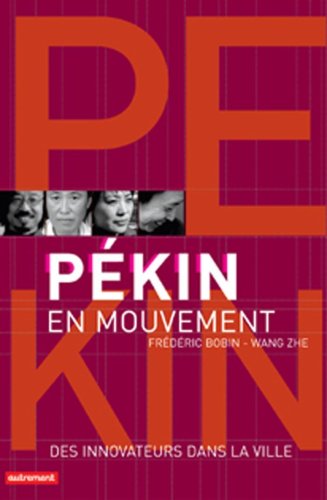 Stock image for Pkin en mouvement for sale by Ammareal