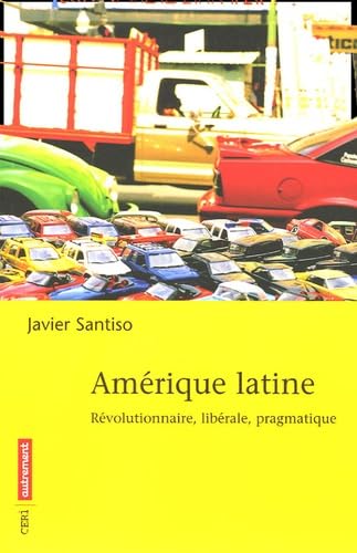 AmÃ©rique latine (9782746707016) by Santiso, Javier