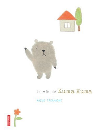 Imagen de archivo de La Vie De Kuma Kuma a la venta por Librairie de l'Avenue - Henri  Veyrier
