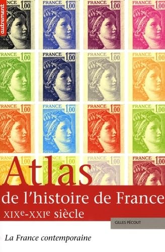 9782746708822: Atlas de l'histoire de France XIXe-XXIe