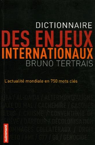 Dictionnaire des enjeux internationaux (9782746708846) by Tertrais, Bruno