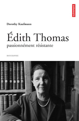 Beispielbild fr Edith Thomas passionnment rsistante zum Verkauf von medimops