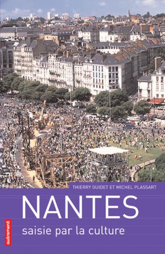 9782746709485: Nantes saisie par la culture