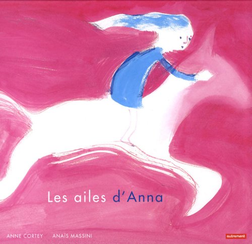 Stock image for Les ailes d'Anna for sale by Ammareal