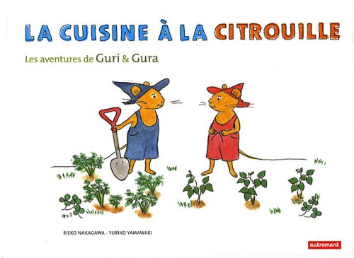 Beispielbild fr Les aventures de Guri & Gura : La cuisine  la citrouille zum Verkauf von medimops