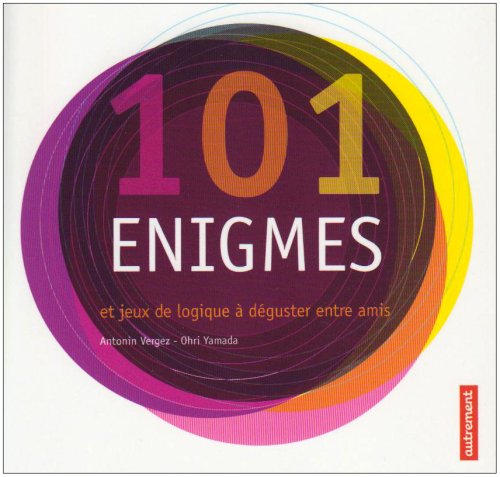 Stock image for 101 nigmes et jeux de logique  dguster entre amis for sale by Ammareal