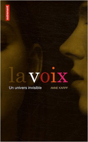 Imagen de archivo de La Voix : Un Univers Invisible a la venta por RECYCLIVRE