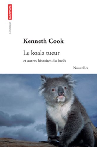 Stock image for Le Koala tueur: et autres histoires du bush for sale by ThriftBooks-Dallas