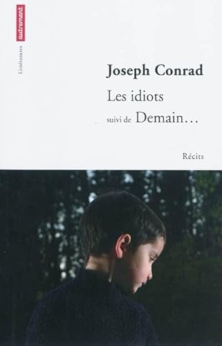 Les Idiots suivi de Demain...: RÃ©cits (9782746713659) by Conrad, Joseph