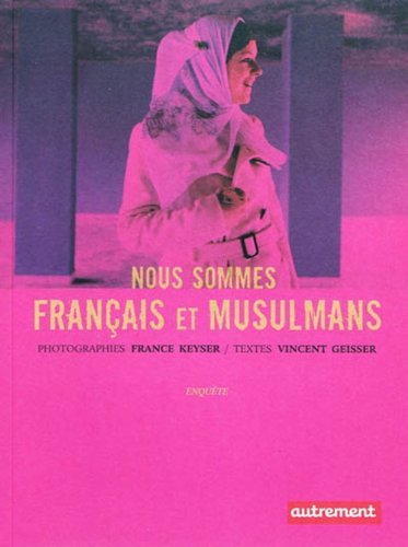 Stock image for Nous sommes français et musulmans for sale by WorldofBooks