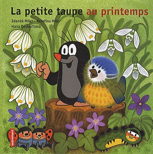 Stock image for La Petite Taupe Au Printemps for sale by RECYCLIVRE