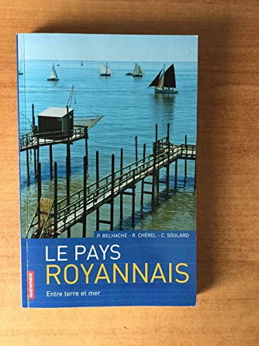 Beispielbild fr Le pays royannais zum Verkauf von LiLi - La Libert des Livres