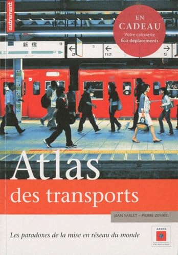 Stock image for Atlas des transports : Les paradoxes de la mise en rseau du monde (1Cdrom) for sale by Ammareal