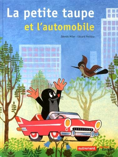 Stock image for La Petite Taupe et l'automobile for sale by Ammareal