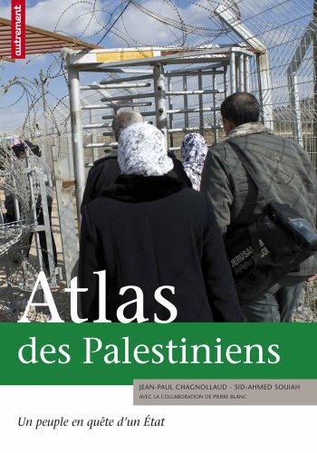 Stock image for Atlas des Palestiniens : Un peuple en qute d'un Etat for sale by Ammareal