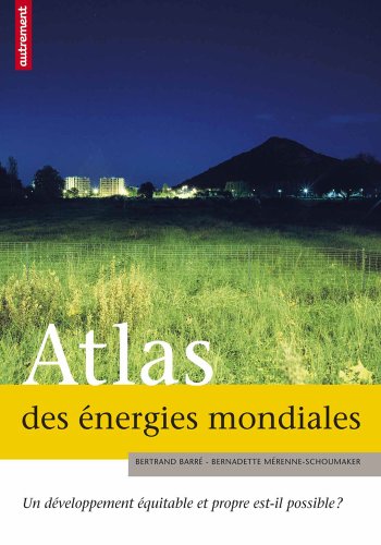 9782746714861: Atlas des nergies mondiales: Un dveloppement quitable et propre est-il possible ?