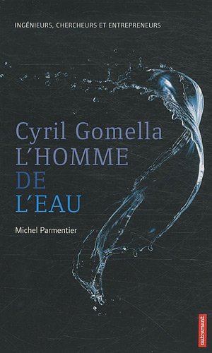 Imagen de archivo de Cyril Gomella, l'homme de l'eau a la venta por Ammareal