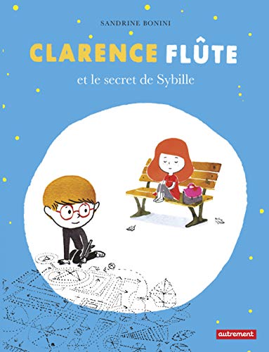 Stock image for Clarence Flte et le secret de Sybille for sale by Ammareal