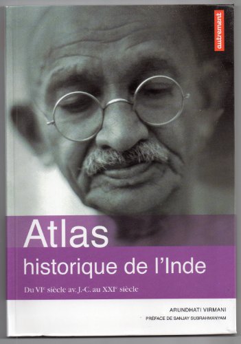 Beispielbild fr Atlas historique de l'Inde : Du VIe sicle av J-C au XXIe sicle zum Verkauf von Ammareal