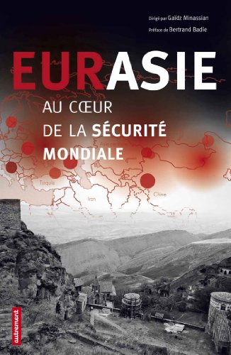 Imagen de archivo de Eurasie, au coeur de la scurit mondiale a la venta por Buchpark